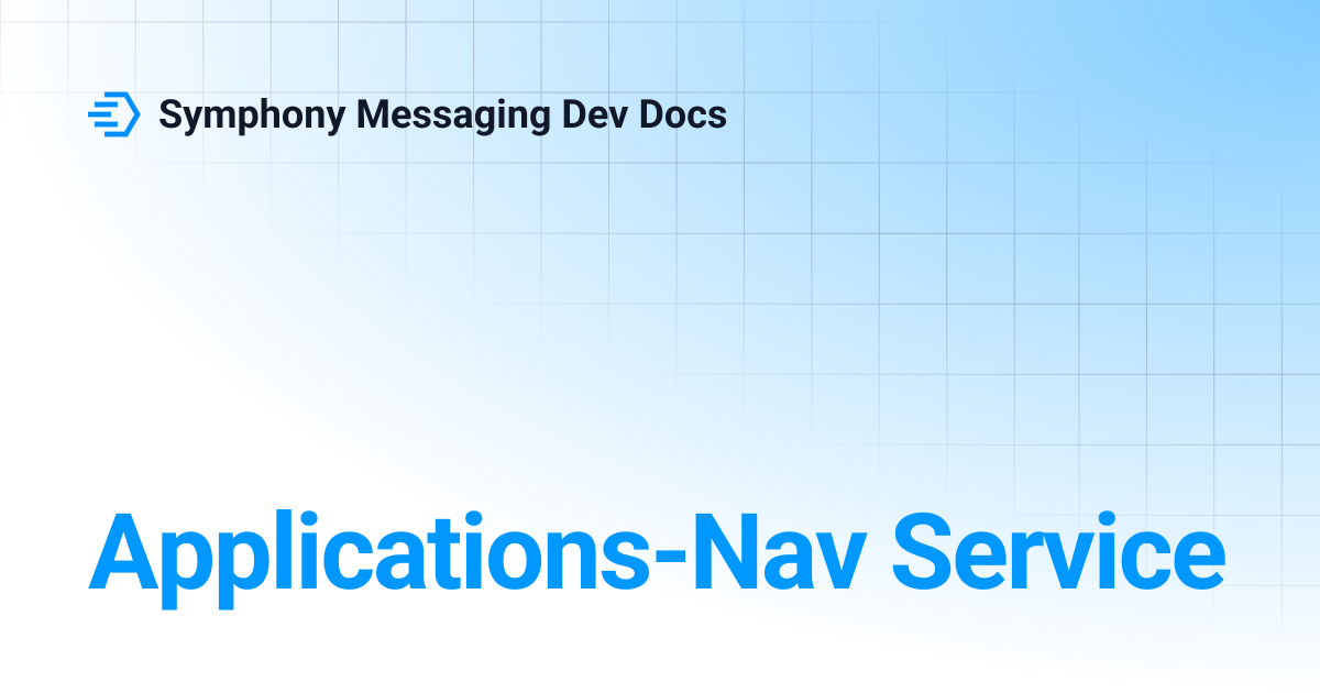 Applications-Nav Service | Symphony Messaging Dev Docs